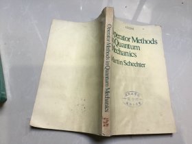 OPERATOR METHODS IN QUANTUM MECHANICS 量子力学的算子方法