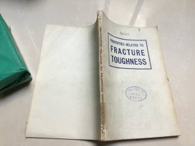 PROPERTIES RELATED TO FRACTURE TOUGHNESS与断裂韧度有关的性能 英文