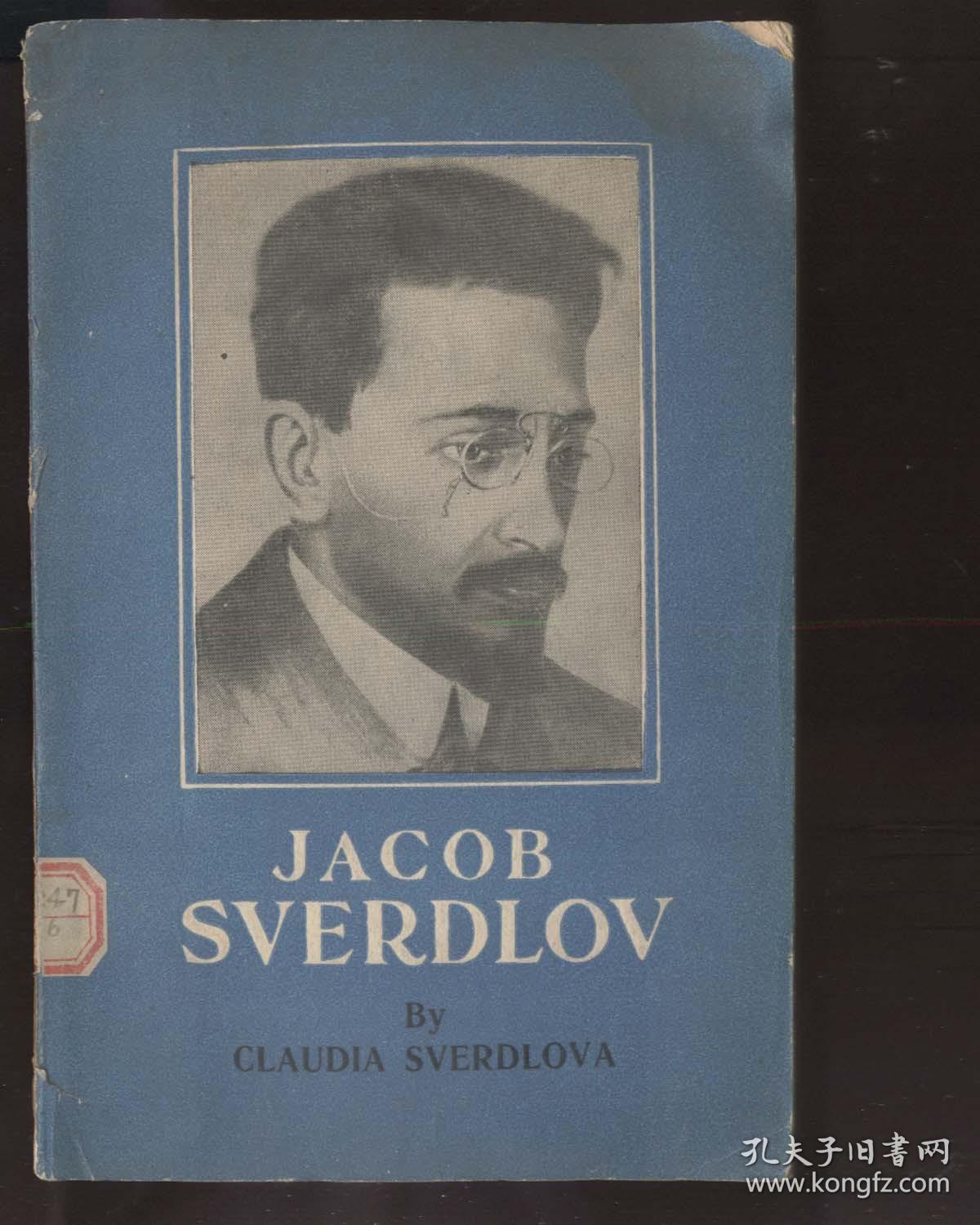 JACOB SVERDLOV‘斯维尔德洛夫传略’（英文版，1945年出版）2021.7.7日上