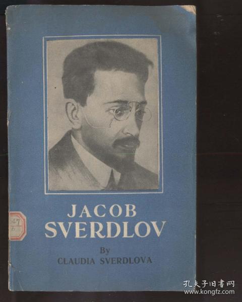 JACOB SVERDLOV‘斯维尔德洛夫传略’（英文版，1945年出版）2021.7.7日上