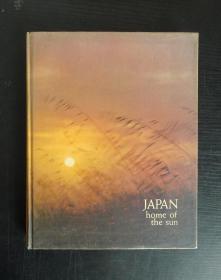 JAPAN: Home of the sun 《日本－太阳的故乡》英文原版 布面精装 图文册 大16开