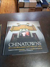 CHINATOWNS IN A GLOBALIZING SOUTHEAST ASIA