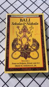 Bali: Sekala and Niskala : Essays on Religion, Ritual, and Art （Bali--Sekala & Niskala）