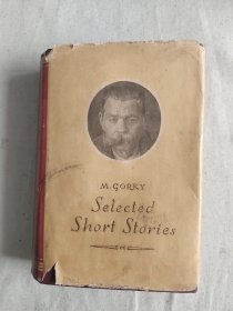 M.Gorky Selected Short Stories《高尔基短篇小说选》英文原版。精装32开