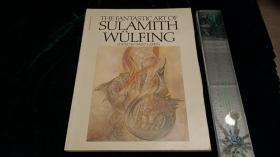 (外文原版) The Fantastic Art of Sulamith Wulfing
