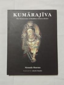 KUMARAJIVA The Transcreator of Buddhist Chinese Diction