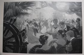 【百元包邮】《ball an bord eines kriegsschiffes》（ball an bord eines kriegsschiffes）   1902 年平板印刷画  纸张尺寸约41×28厘米 （货号500765）