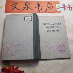 金属铸造者参考指南METALCASTERS BEFERENCE AND GUIDE 英文精装   tg-161