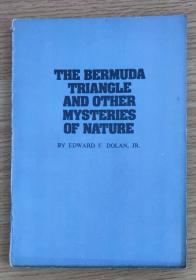 THE BERMUDA TRIANGLE AND OTHER MYSTERIES OF NATURE(百幕大三角及其他自然之迷 英文版)
