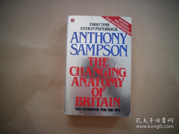 The Changing Anatomy of Britain the Handbook for the 80's