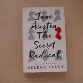 Jane Austen, the Secret Radical by Helena Kelly