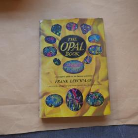 The Opal Book: a Complete Guide to the Famous Gemstone