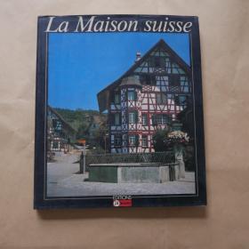 La Maison Suisse