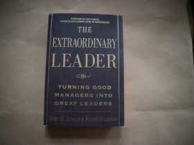 The Extraordinary Leader: Turning Good Managers into Great Leaders