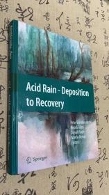 Acid Rain Deposition to Recovery 酸雨沉降恢复