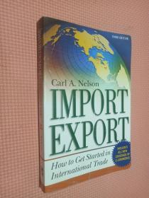 IMPORT EXPORT How to Get Started in International Trade（THIRD EDITION）