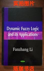 DYNAMIC FUZZY LOGIC AND ITS APPLICATIONS 动态模糊逻辑及其应用