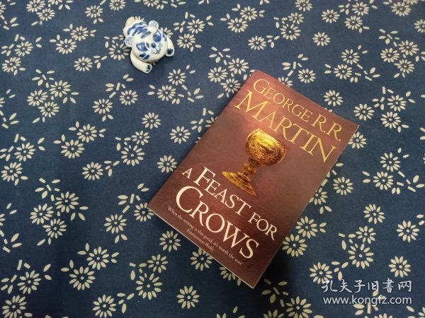 A Feast for Crows (Reissue) ： A Song of Ice and Fire