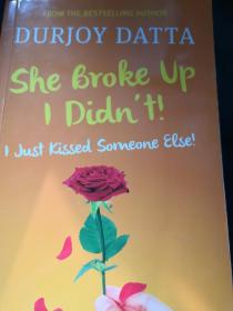 She Broke Up, I Didn't: I Just Kissed Someone Else!