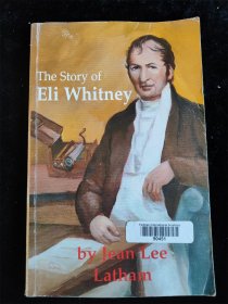 （英文原版）THE STORY OF Eli Whitney （大32开）