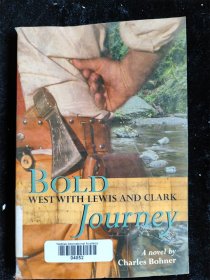 （英文原版）Bold Journey: West with Lewis and Clark（32开）