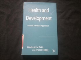 原版英文旧书：健康与发展：走向矩阵方法（小16开布面精装）（2009年）（Health and Development：Toward a Matrix Approach）