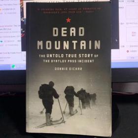 Dead Mountain The Untold True Story of the Dyat 《死亡之山》——迪亚特的不为人知的真实故事