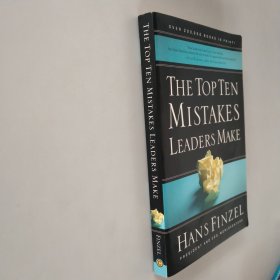 THE TOP TEN MISTAKES LEADERS MAKE