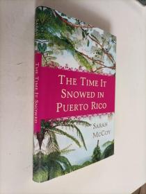 THE  TIME  IT  SNOWED  IN  PUERTO  RICO 【毛边本】