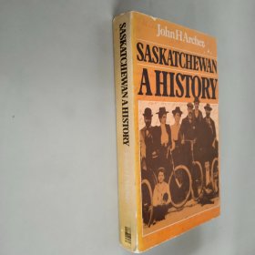 SASKATCHEWAN A HISTORY