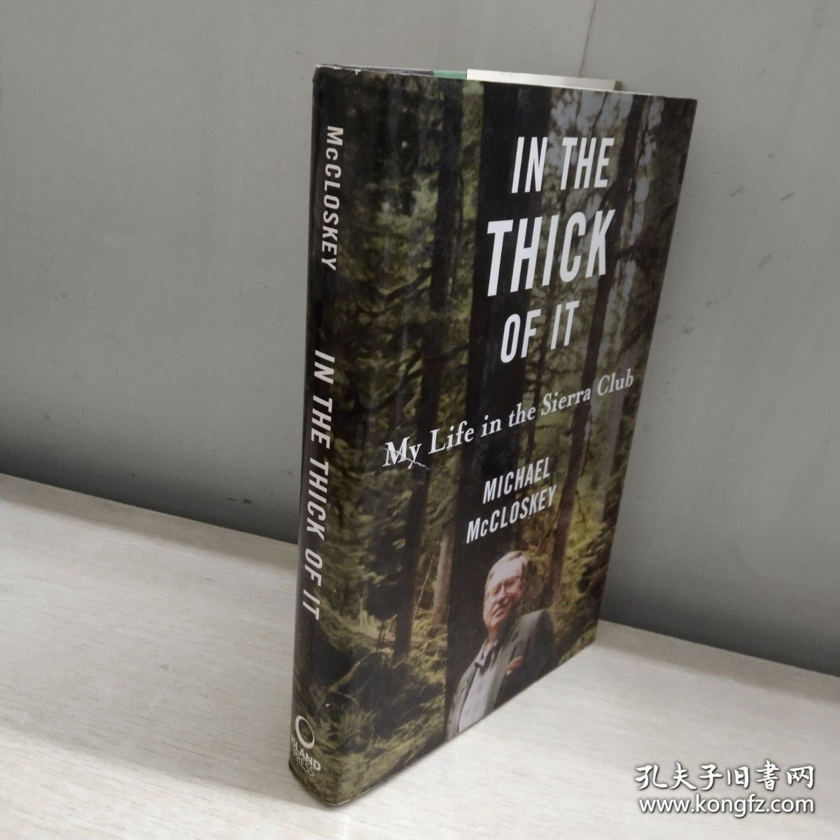 In the Thick of It: My Life in the Sierra Club【精装16开】