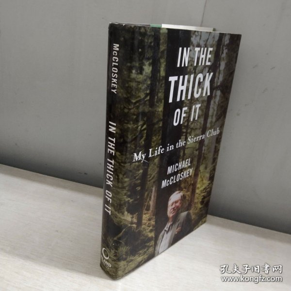 In the Thick of It: My Life in the Sierra Club【精装16开】