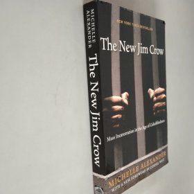 The New Jim Crow：Mass Incarceration in the Age of