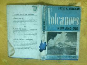 SATIS N. COLEMAN olcanoes NEW AND OLD 萨蒂斯·N·科勒曼 新火山和旧火山