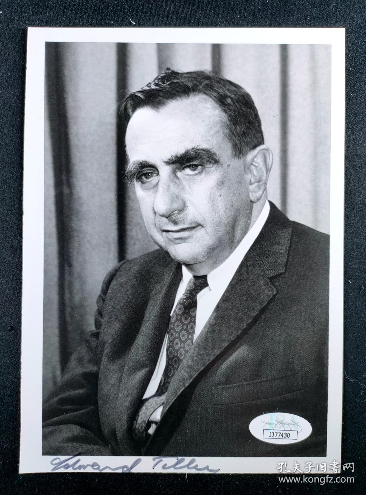 “人类氢弹之父” 爱德华·泰勒 亲笔签名原版肖像照片  由三大权威签名鉴定公司之一JSA鉴定
