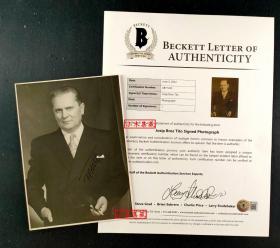 “南斯拉夫国父” 铁托 亲笔签名半身肖像照 由三大签名鉴定公司之一Beckett（BAS）提供鉴定