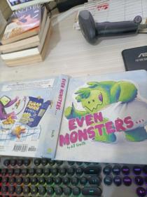 EVEN  MONSTERS