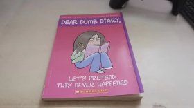 Let's Pretend This Never Happened：DEAR DUMB DIARY #1
