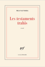 法语/法文原版【BOOK LOVERS专享198元】 MILAN KUNDERA 米兰·昆德拉 Les testaments trahis 被背叛的遗嘱 Blanche  开本140 x 205 mm  虽是平装 内页纸张平滑厚重堪比精装