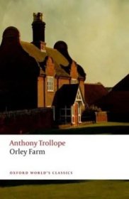 【BOOK LOVERS专享94元】Orley Farm  奥利农庄 Anthony Trollope 安东尼·特罗洛普  Oxford World's Classics 牛津世界经典 英文英语原版 进阶权威版