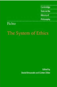 Fichte: The System of Ethics 费希特 伦理学体系 Cambridge Texts in the History of Philosophy 剑桥哲学史经典文本丛书 权威版本 英文原版