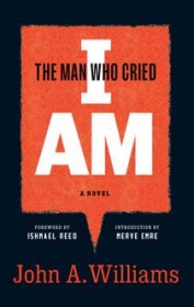 【BOOK LOVERS专享103元】The Man Who Cried I Am  John A. Williams  Library of America 美国文库 英文英语原版 美国作家最权威版本 平装