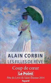 【BOOK LOVERS专享187元】法语法文原版 Les filles de rêve 阿兰‧科尔本 Alain Corbin
