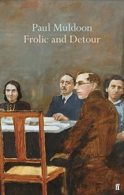【BOOK LOVERS专享113元】Paul Muldoon 保罗·穆尔顿 Frolic and Detour 英文英语原版