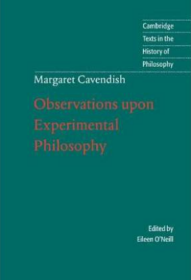 Margaret Cavendish: Observations upon Experimental Philosophy  Cambridge Texts in the History of Philosophy 剑桥哲学史经典文本丛书 权威版本 英文原版