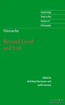 Nietzsche: Beyond Good and Evil 尼采：善恶的彼岸 Cambridge Texts in the History of Philosophy 剑桥哲学史经典文本丛书 权威版本 英文原版