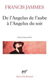 【BOOK LOVERS专享109元】法语法文原版 FRANCIS JAMMES 弗朗西斯·雅姆 诗集 De l'Angelus de l'aube à l'Angelus du soir 从黎明三钟经到夜晚三钟经 (1888-1897) Poésie