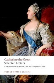 【BOOK LOVERS专享94元】Catherine the Great: Selected Letters 叶卡捷琳娜大帝 书信集  Oxford World's Classics 牛津世界经典 英文英语原版 进阶权威版