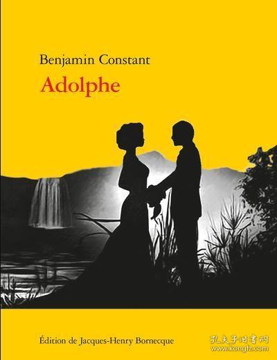 【BOOK LOVERS专享160元】法语法文原版 Adolphe Anecdote trouvée dans les papiers d’un inconnu 阿道夫  Constant (Benjamin) 本杰明·贡斯当  法国老牌出版社 版本独特 与七星文库文本价值媲美 很多书目含丰富插图