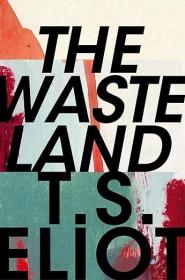 【BOOK LOVERS专享102元】The Waste Land 荒原 T. S. Eliot T·S·艾略特 英语英文原版 Dimensions: 205 x 137 x 9 mm